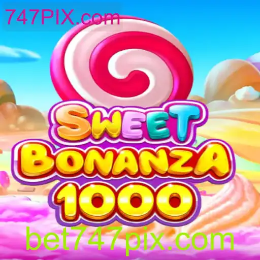 Explore o Emocionante Mundo de SweetBonanza1000 no 747PIX.com