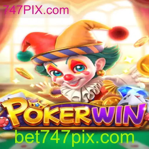 Descubra o Universo de Entretenimento com POKERWIN e 747PIX.com